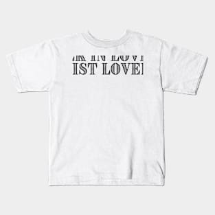 WALK IN LOVE AS CHRIST LOVED US. Kids T-Shirt